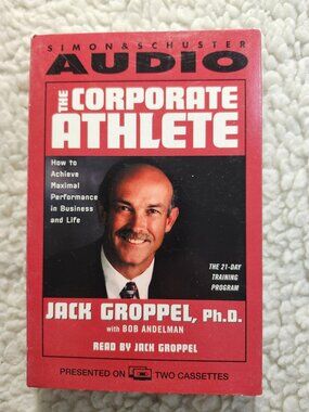 Simon & Schuster Audio The Corporate Athlete Audiobook Jack Groppel 2 Cassettes